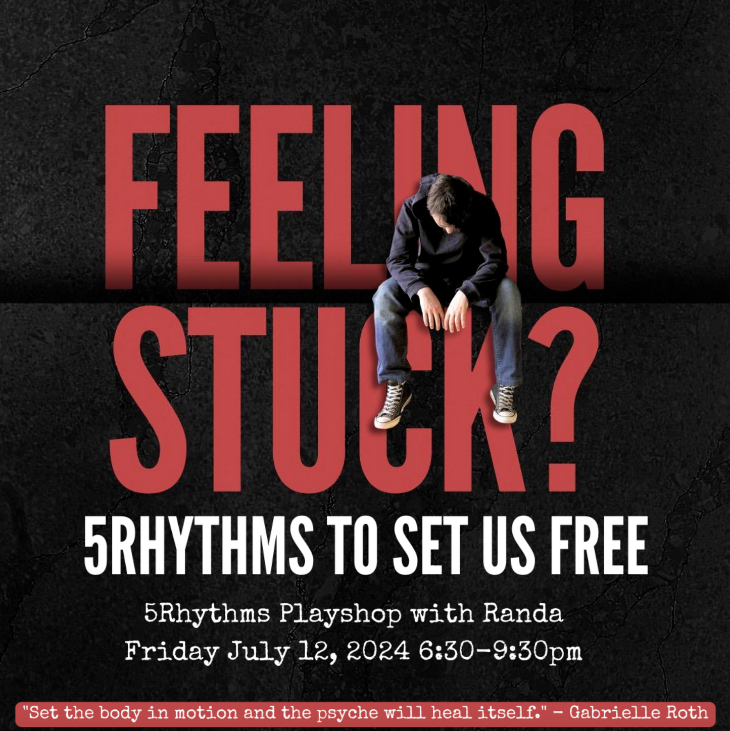 Feeling Stuck? 5Rhythms Playshop w/ Randa